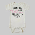 Feed Me and Tell me I'm Pretty the Classic Bodysuit